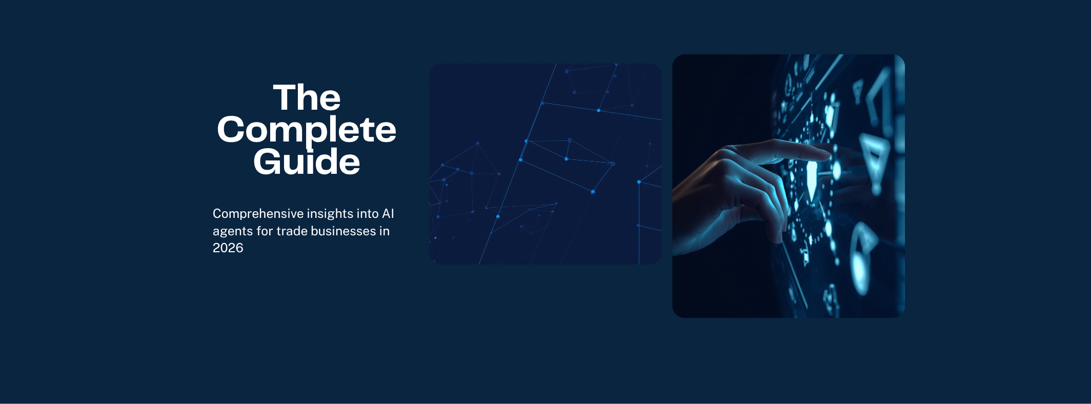 The Complete Guide to AI Agents for Trade Businesses (2026)