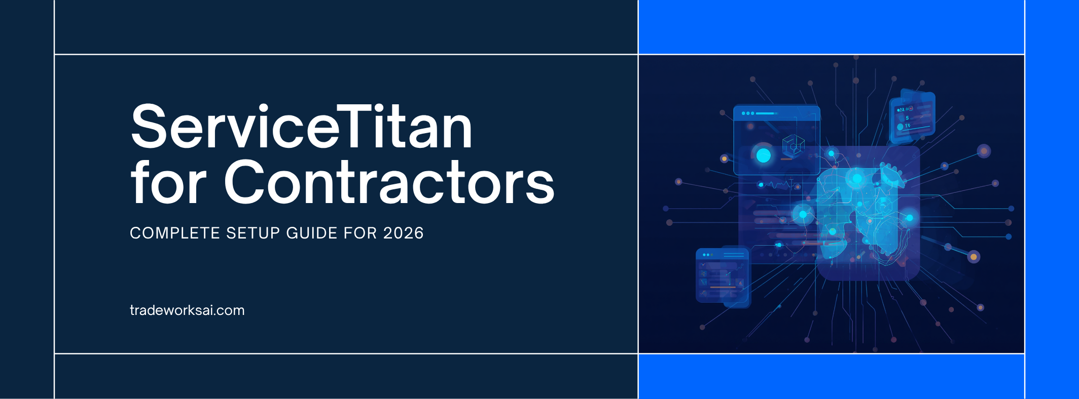 ServiceTitan for Contractors: Complete Setup Guide (2026)