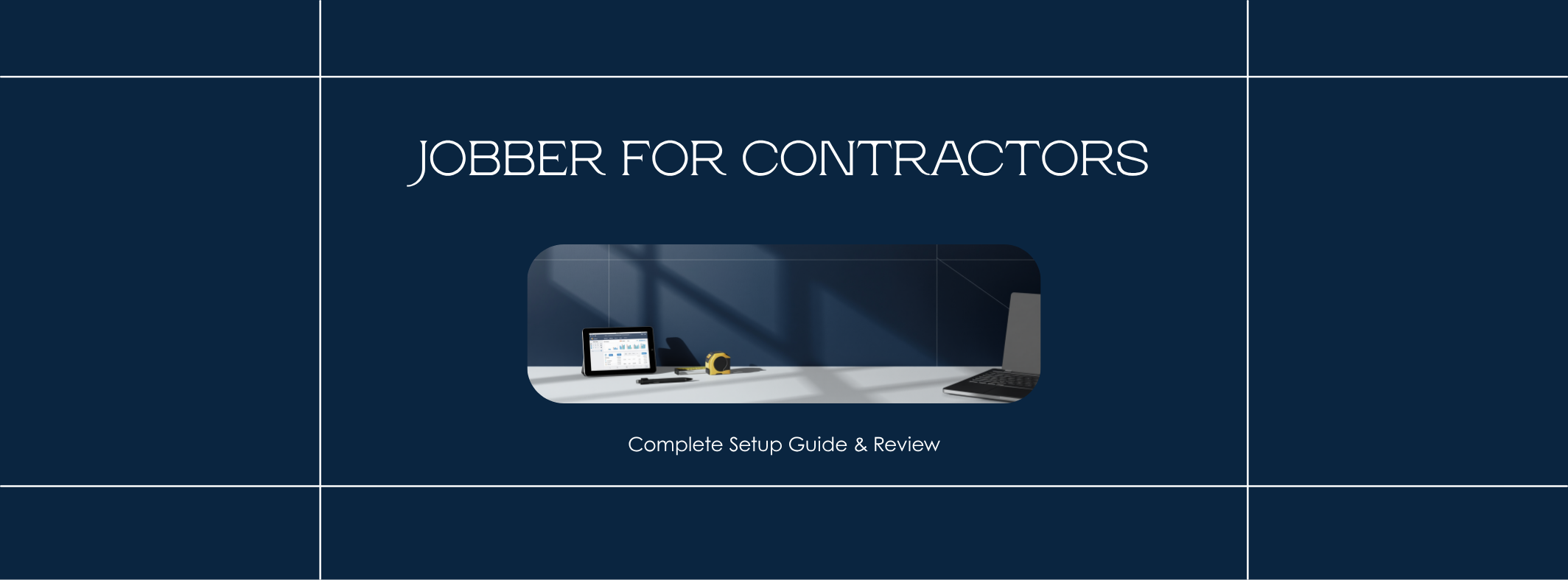 Jobber for Contractors: Complete Setup Guide &amp; Review (2026)