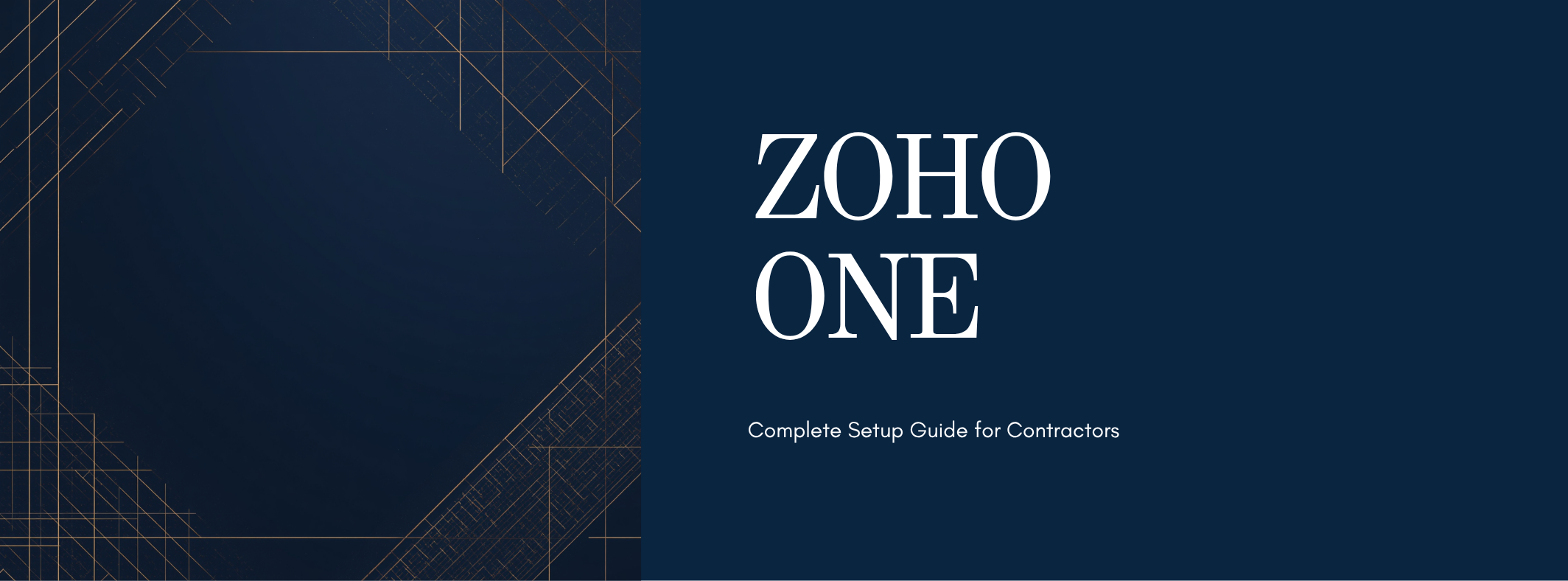 Zoho One for Contractors: Complete Setup Guide for HVAC, Plumbing &amp; Trade Businesses