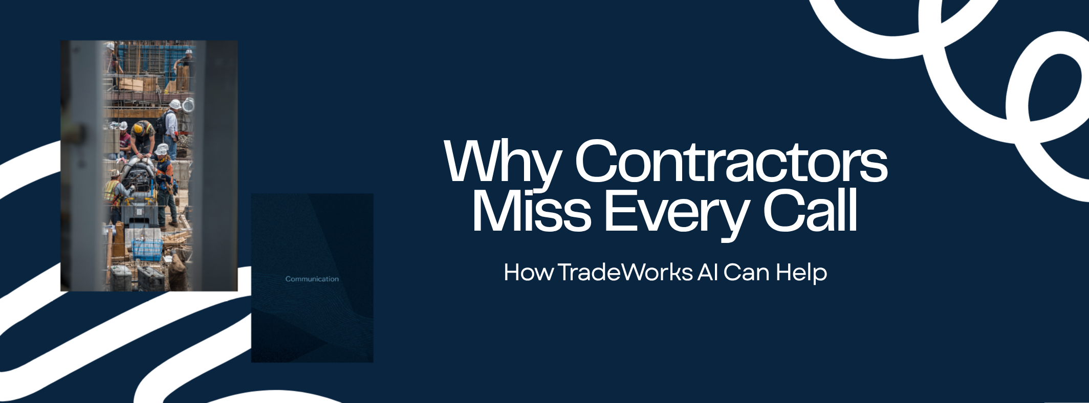 Why Contractors Miss Every Call (And How We Built TradeWorks AI to Fix It)
